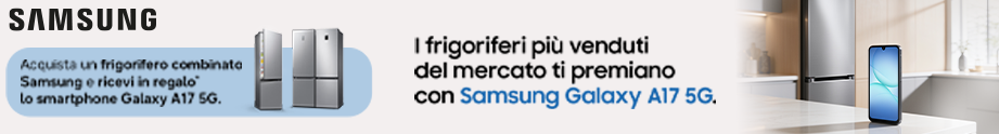 I frigoriferi più venduti del mercato ti premiano con Galaxy A17