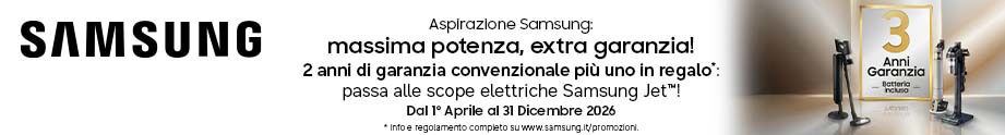 Aspirazione Samsung: massima potenza, extra garanzia!