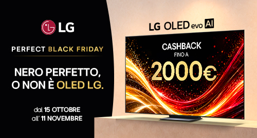 Con i TV LG vivi il Perfect Black Friday e ricevi il Cashback