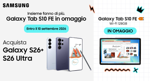 Samsung Galaxy S26 Ultra e S26+ regalano Galaxy Tab S10 FE WiFi 128 GB