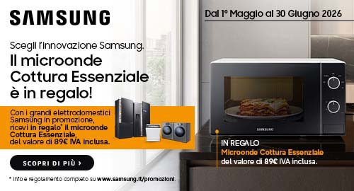 Scegli l’innovazione Samsung. Il microonde Cottura Essenziale è in regalo!