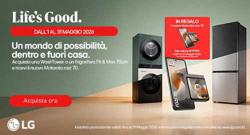 Un mondo di possibilità. Con LG e Motorola: acquista uno dei prodotti in promozione e ricevi il nuovo Motorola razr 70