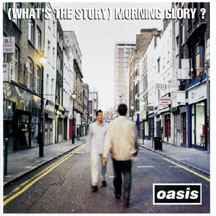 Oasis - Morning Glory