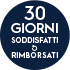 SODDISFATTI O RIMBORSATI. 30 GIORNI PER LASCIARTI CONQUISTARE.